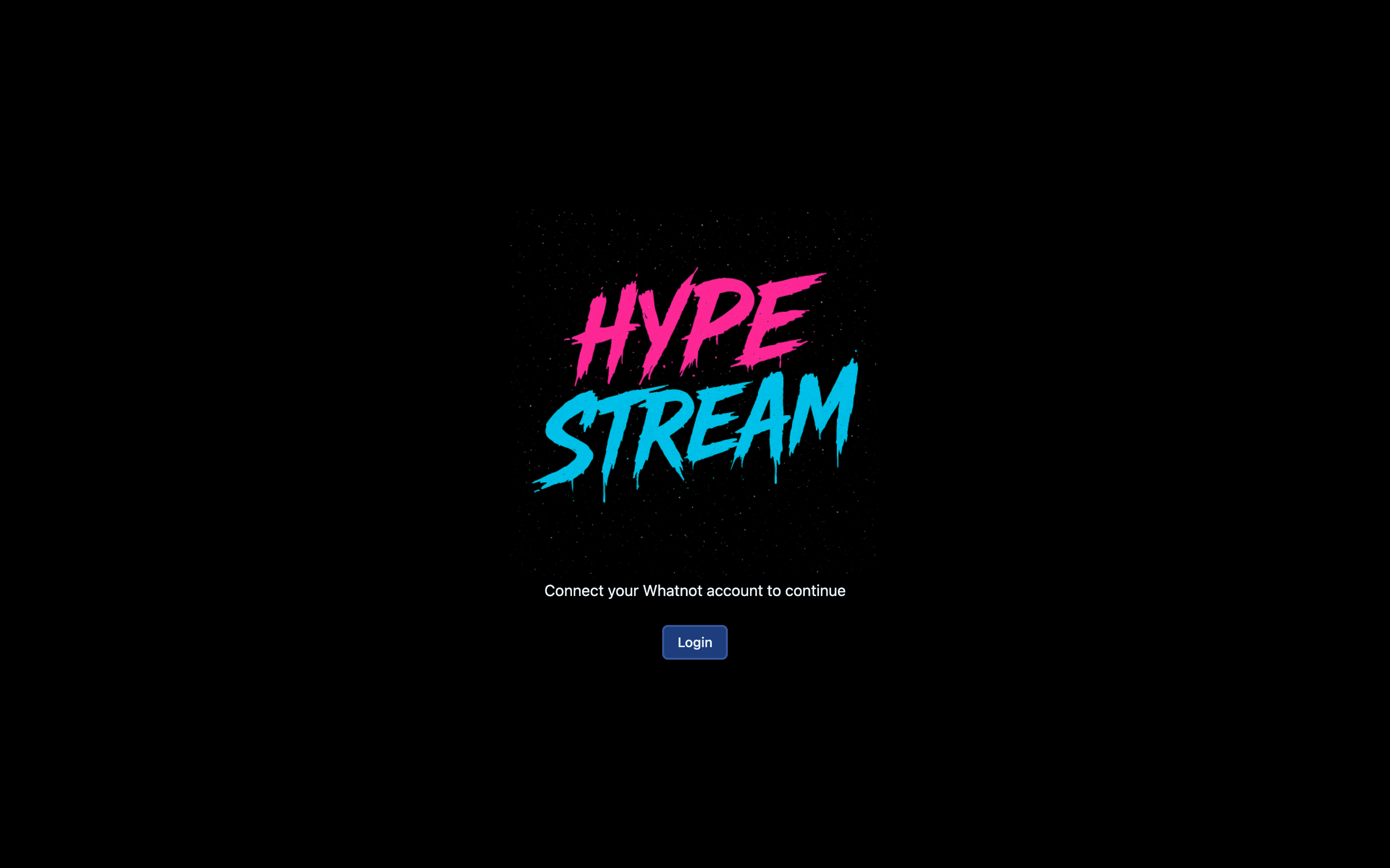 The HypeStream login screen asking you to connect your Whatnot account